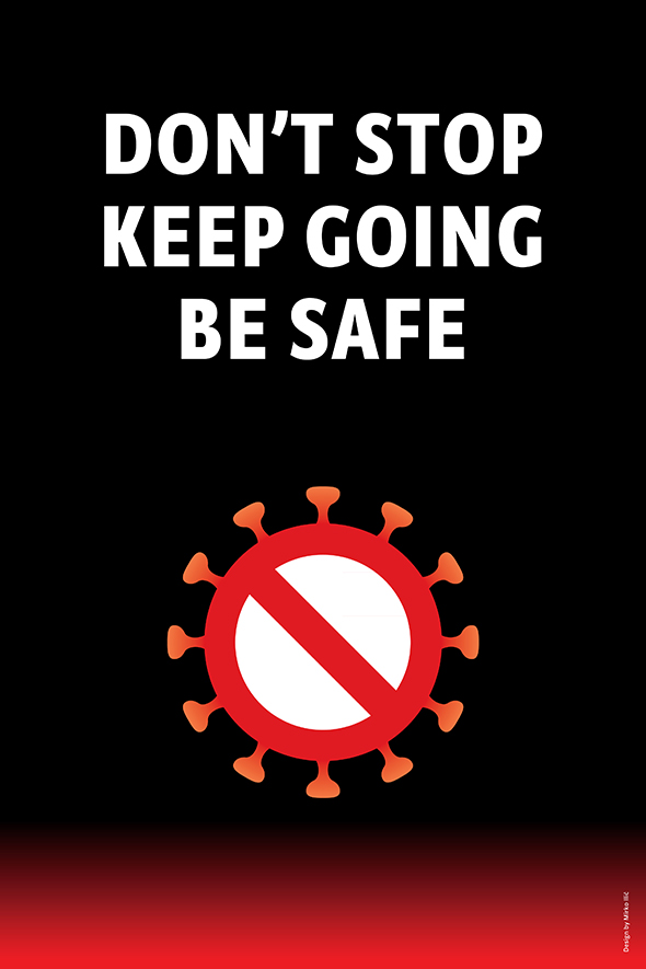 Dont Stop Keep Going Be Safe